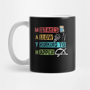 Funny Math. Mistakes Allow Thinking To Happen Mug